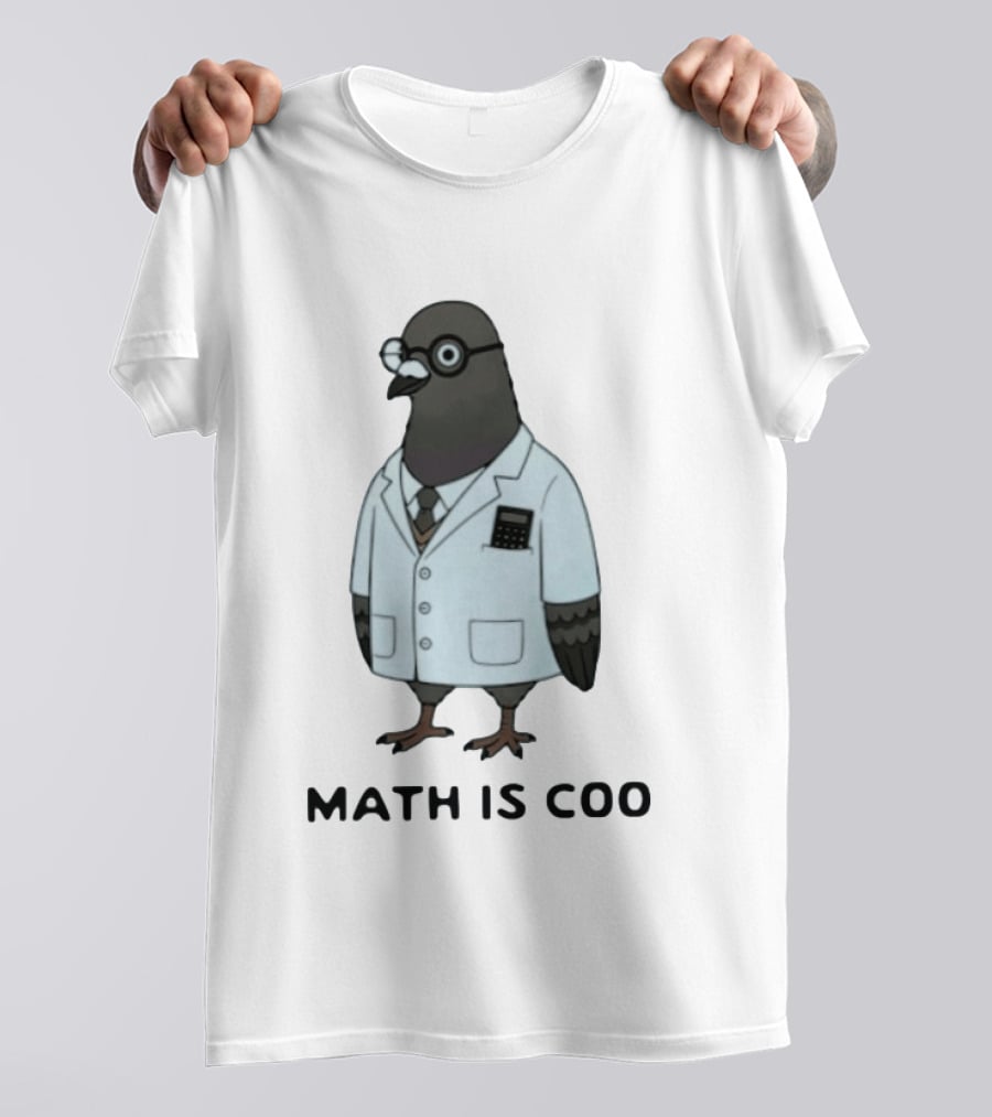 Quirky Math Is Coo Pigeon Scientist Bird With Calculator And Glasses T-Shirt