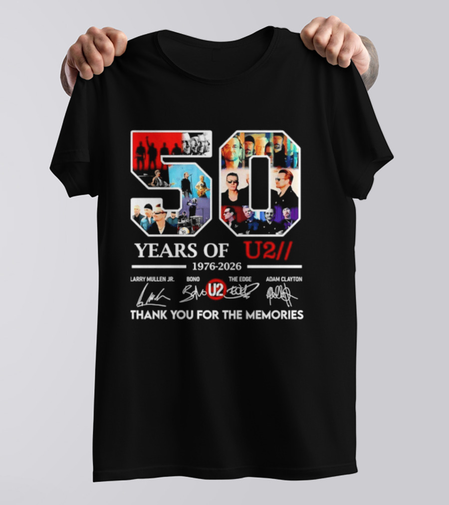 50 Years Of U2 1976 2026 Larry Mullen Jr Bono The Edge Adam Clayton Thank You For The Memories T-Shirt