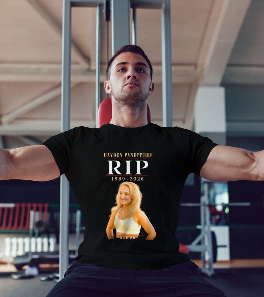 Hayden Panettiere RIP 1989 2026 Age 36 T-Shirt