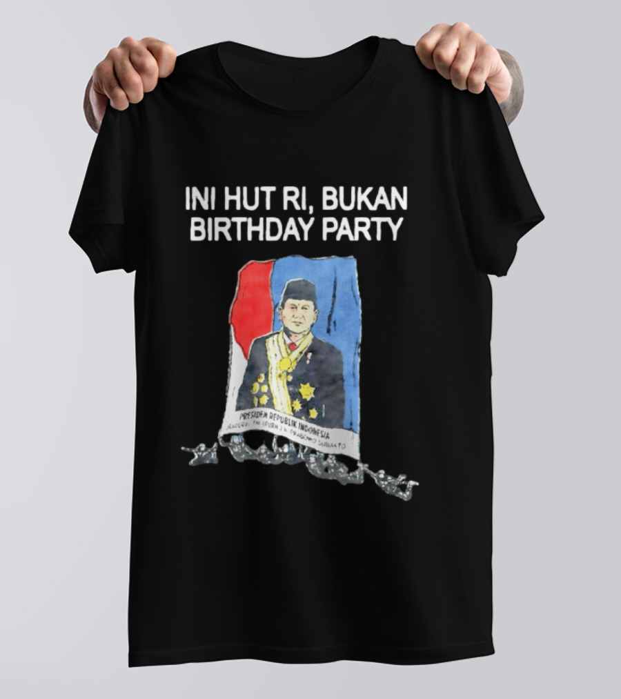Ini HUT RI Bukan Birthday Party Presiden Republik Indonesia Prabowo Subianto T-Shirt