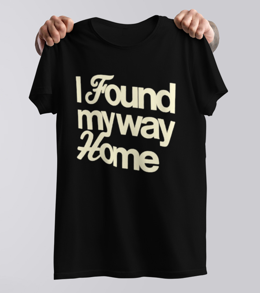 I Found My Way Home Inspirational Homecoming T-Shirt