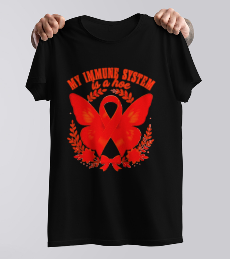 My Immune System Is A Hoe Autoimmune Disease Red Ribbon Butterfly T-Shirt