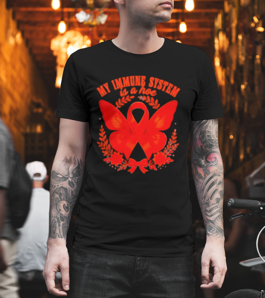 My Immune System Is A Hoe Autoimmune Disease Red Ribbon Butterfly T-Shirt