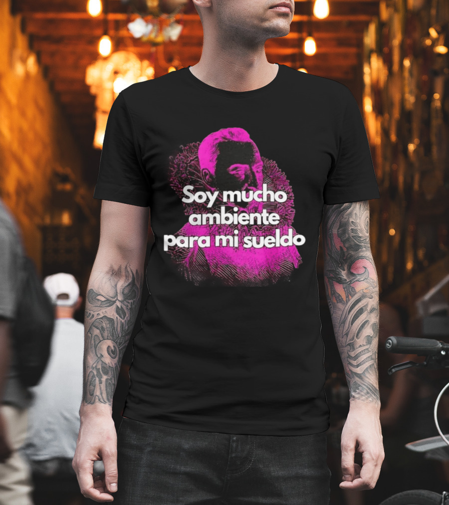 Soy Mucho Ambiente Para Mi Sueldo Retro Pop T-Shirt
