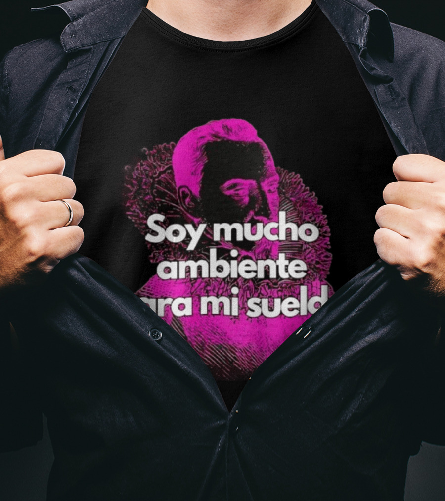 Soy Mucho Ambiente Para Mi Sueldo Retro Pop T-Shirt