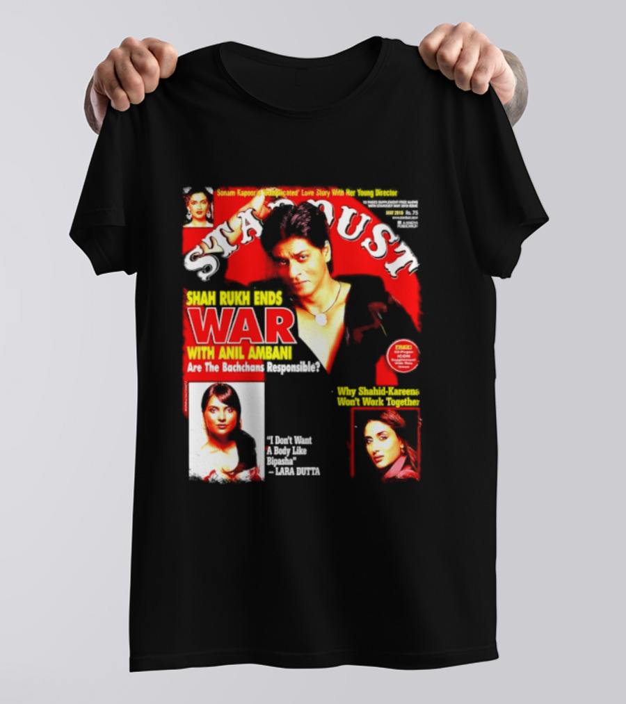 Stardust Magazine May 2010 Shah Rukh Khan Anil Ambani War Are Bachchans Responsible Sonam Kapoor Lara Dutta Interview T-Shirt