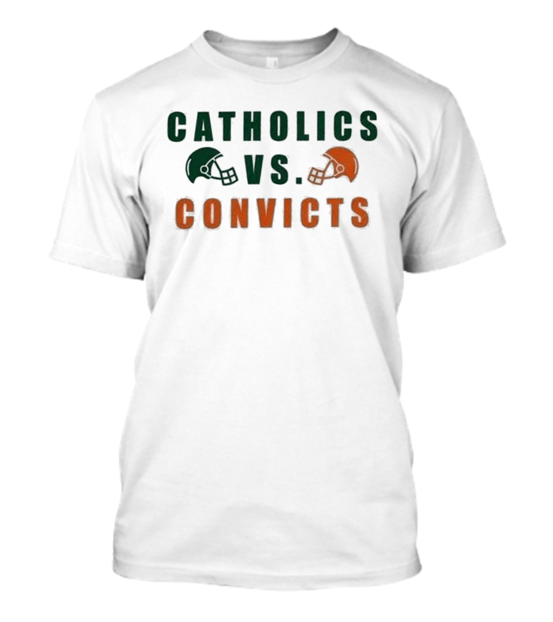 Catholics Vs Convicts Football Rivalry Gameday Helmets T-Shirt