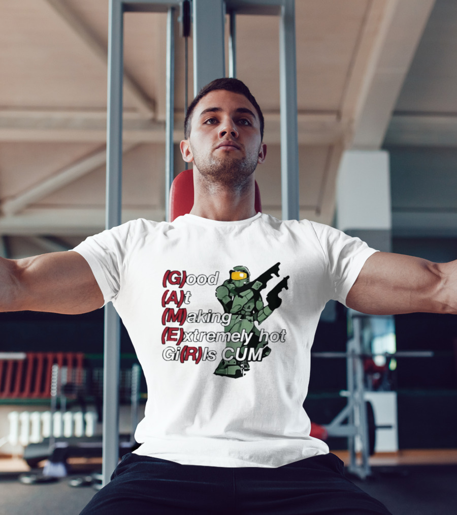 Good At Making Extremely Hot Girls Come Halo Gaming T-Shirt