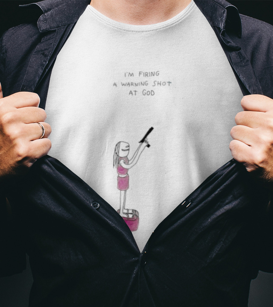 I'm Firing A Warning Shot At God Cartoon Character With Gun T-Shirt