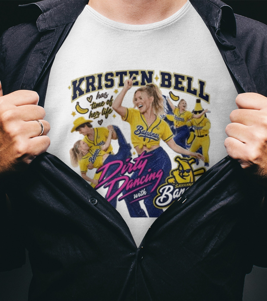 Kristen Bell Has Time Of Her Life Dirty Dancing With Savannah Bananas T-Shirt