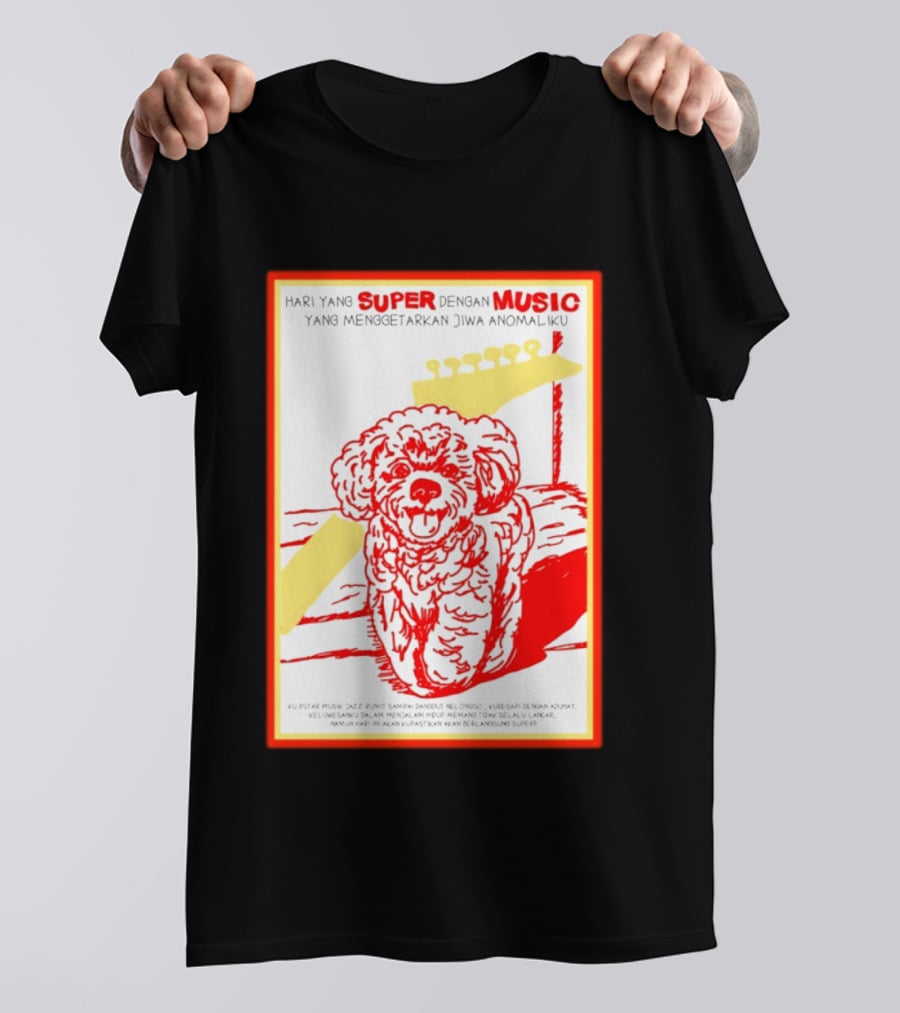 Hari Yang Super Dengan Music Yang Menggetarkan Jiwa Anomaliku Gitar Anjing Menggemaskan T-Shirt