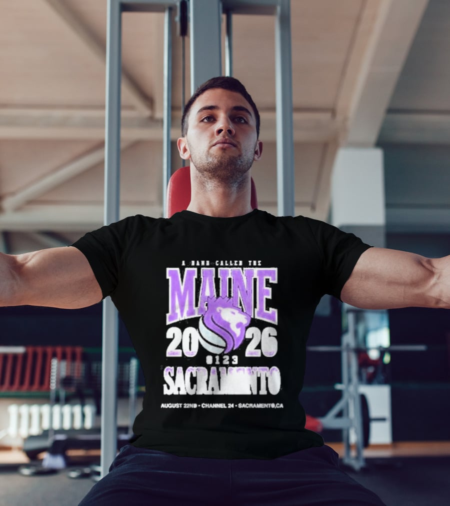 A Band Called The Maine 2026 Sacramento Event Lion And Basketball August 22 Channel 24 T-Shirt