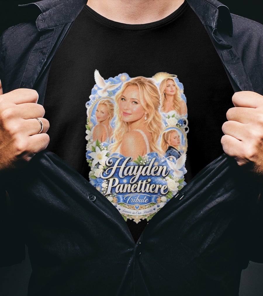 Hayden Panettiere Tribute Forever In Our Hearts T-Shirt
