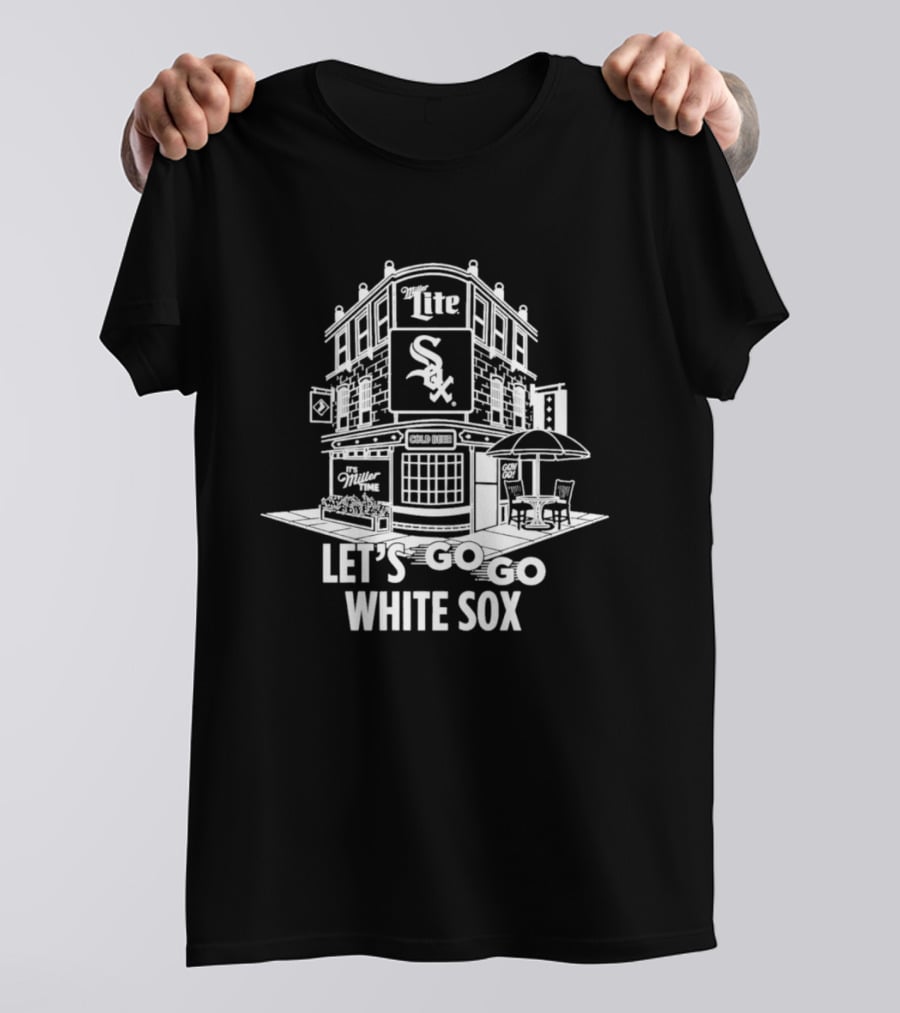 Let's Go White Sox Miller Lite Bar T-Shirt