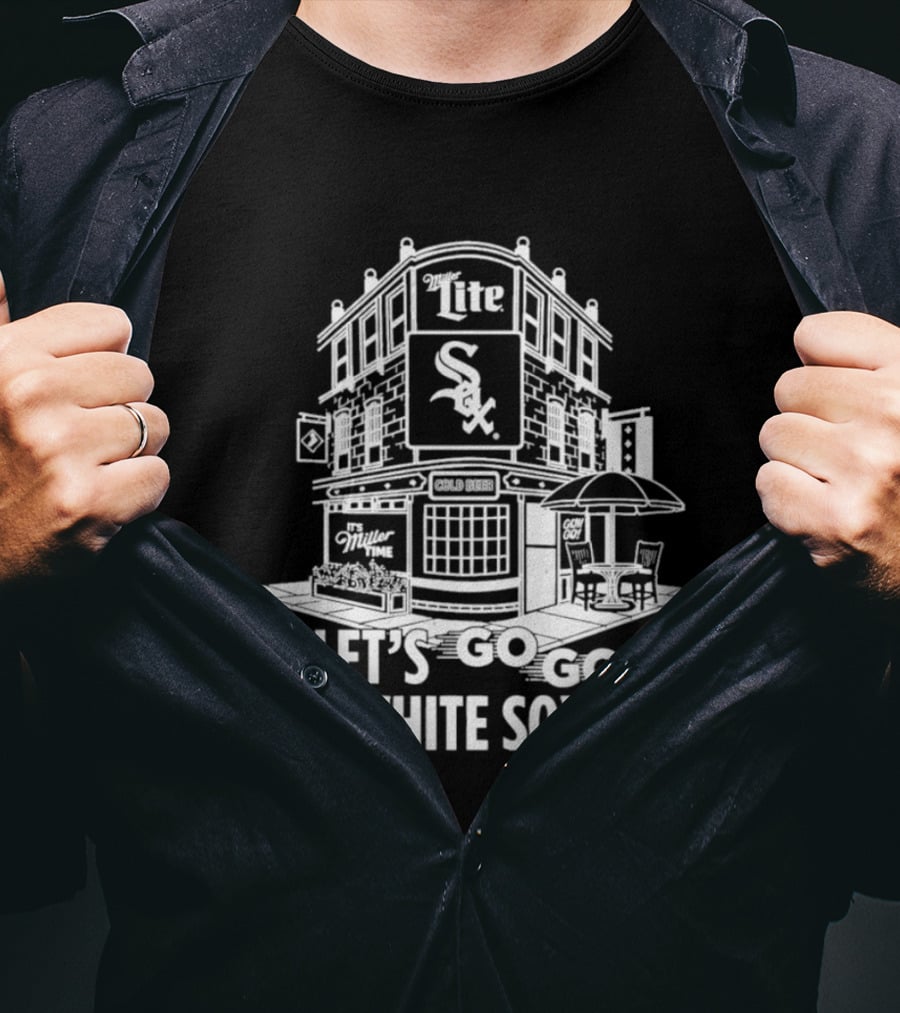 Let's Go White Sox Miller Lite Bar T-Shirt