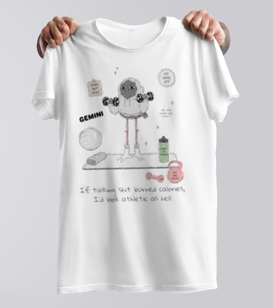 Gemini If Talking Shit Burned Calories Athletic As Hell Fitness Humor T-Shirt