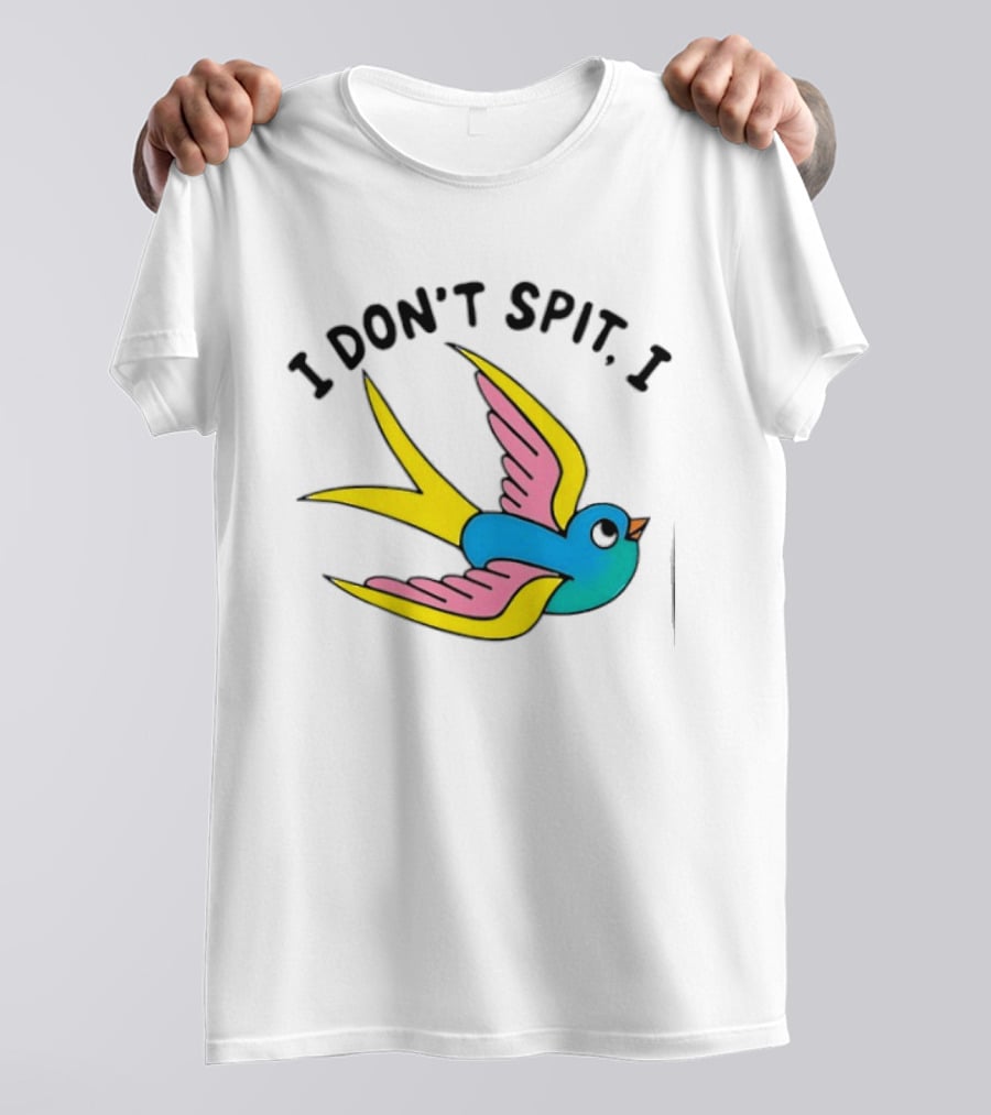 I Don’t Spit I Swallow Swallow Bird Innuendo T-Shirt