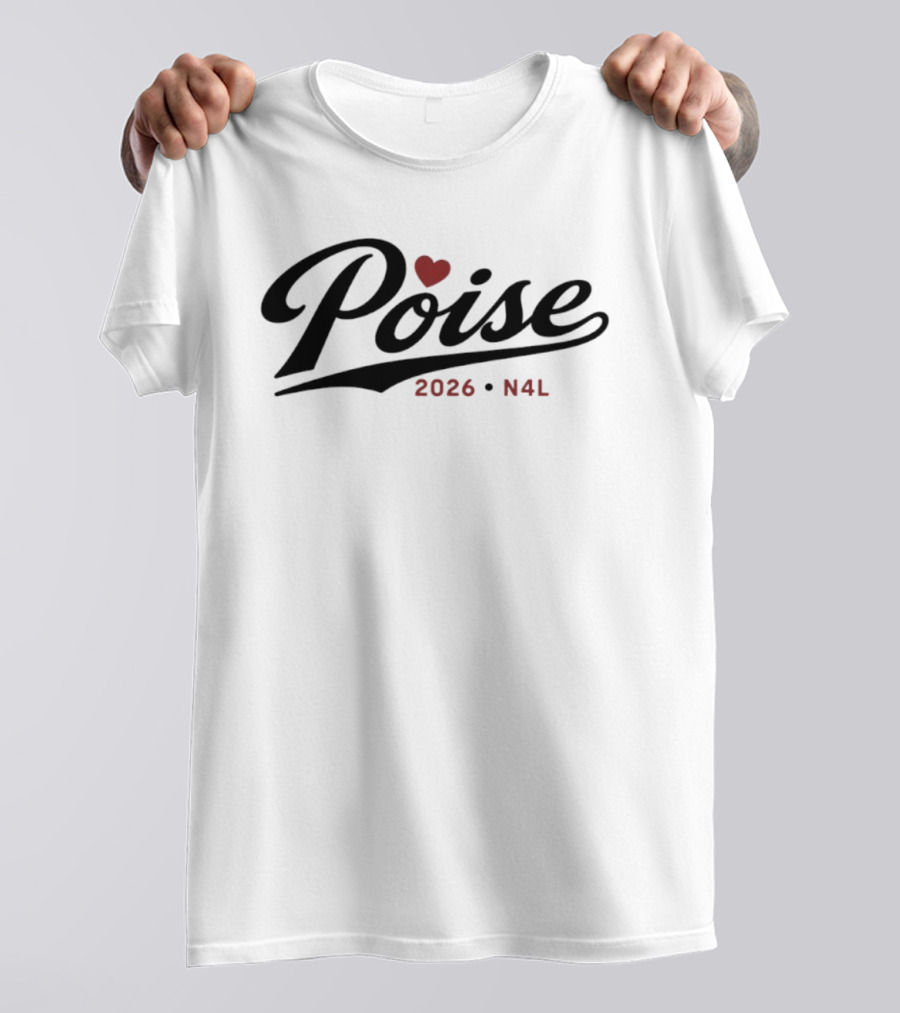 Poise 2026 N4L With Heart T-Shirt