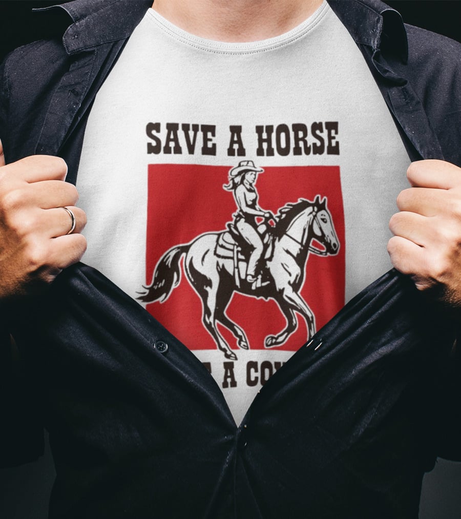 Save A Horse Ride A Cowgirl Western Country Cowboy T-Shirt