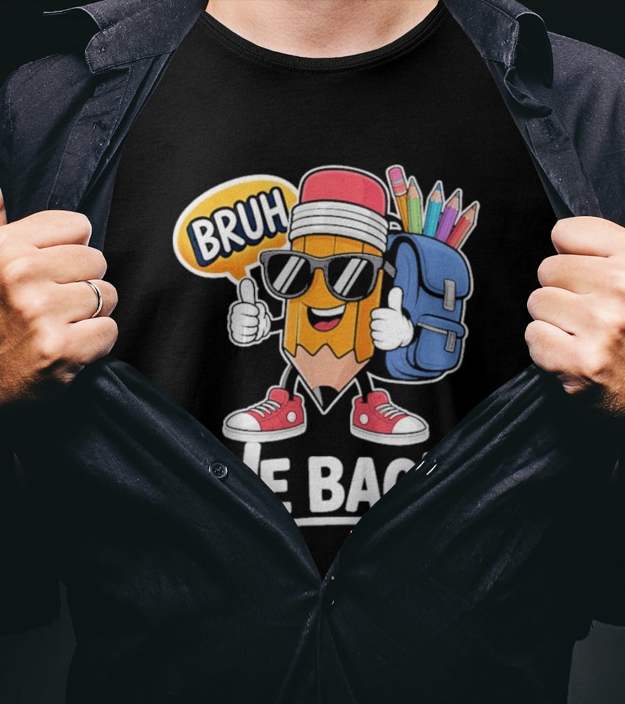 Bruh We Back Pencil Backpack Student Boys Back To School T-Shirt
