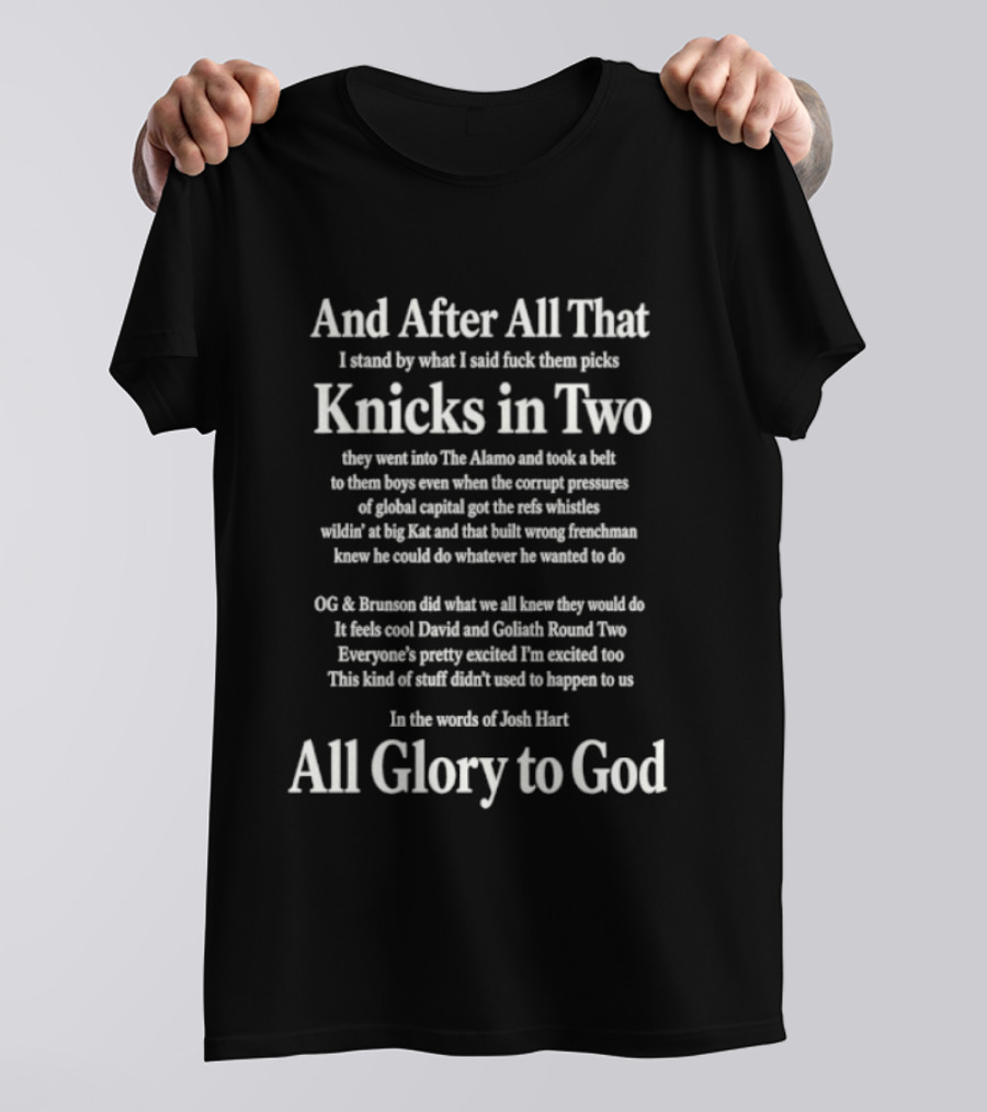 And After All That Knicks In Two All Glory To God T-Shirt