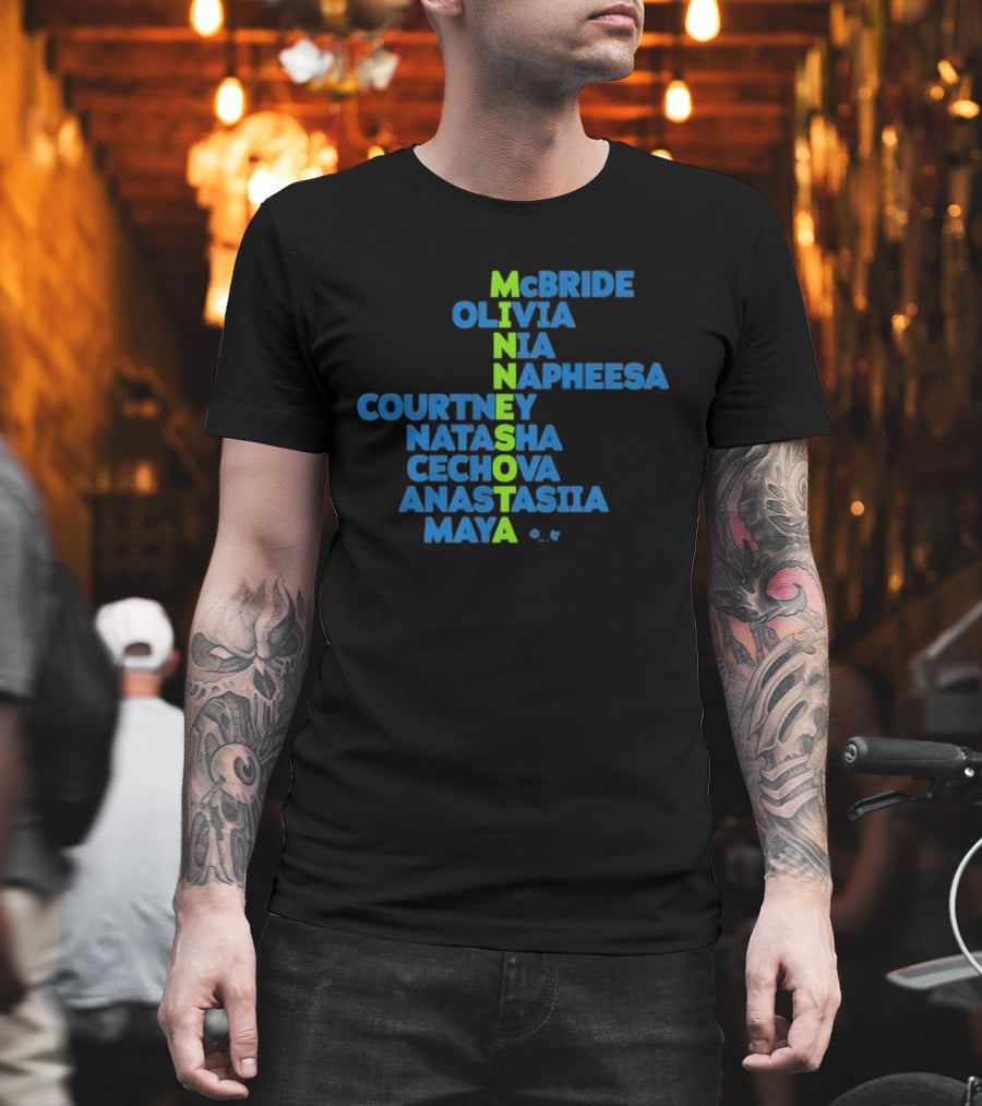 Minnesota McBride Olivia Nia Napheesa Courtney Natasha Cechova Anastasiia Maya 2026 Names T-Shirt