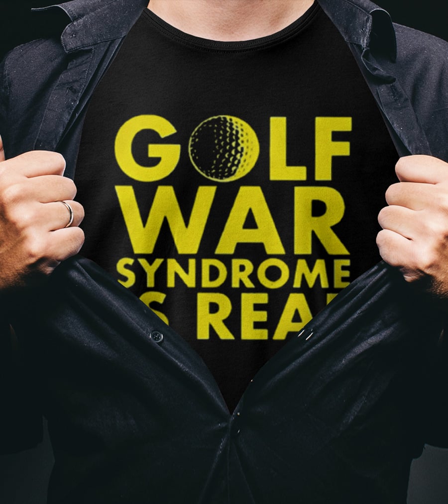 Golf War Syndrome Is Real Golf Ball Lettering T-Shirt