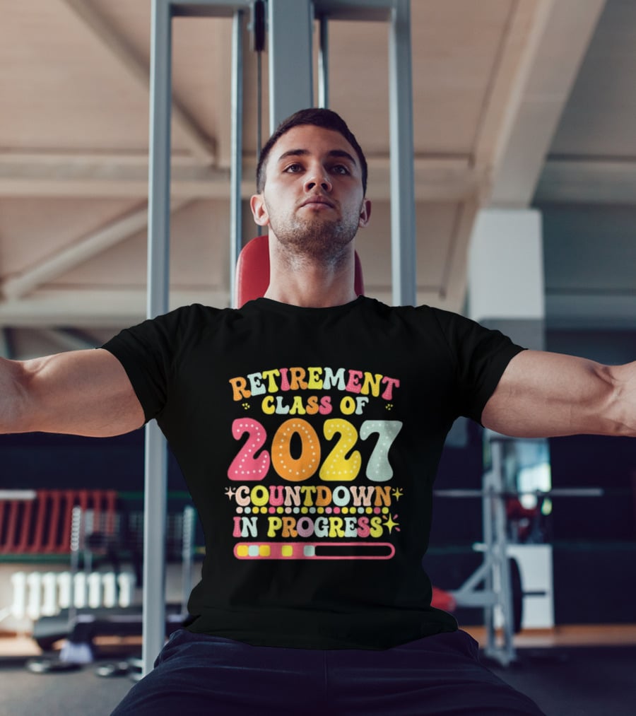 Colorful Retirement Class Of 2027 Countdown In Progress T-Shirt