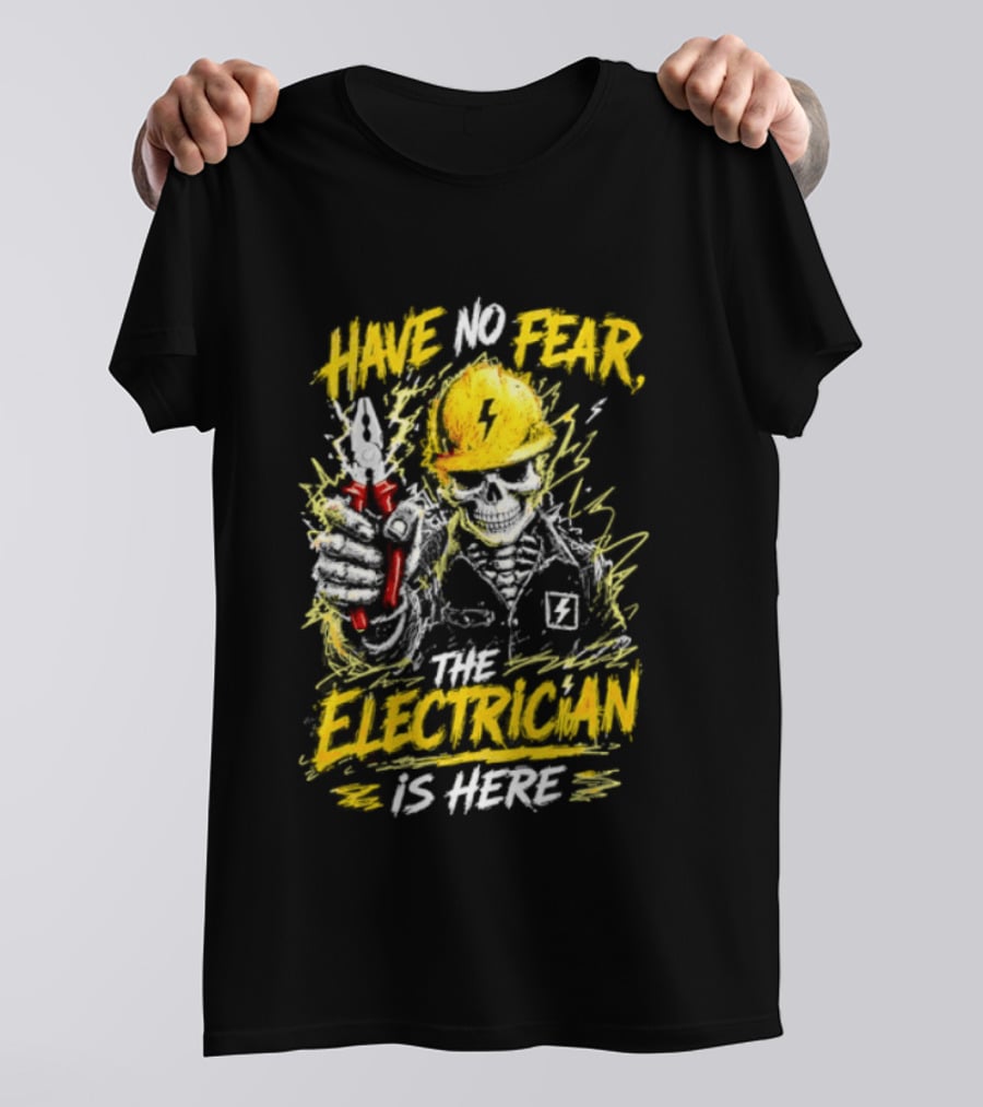 Have No Fear The Electrician Is Here Skeleton Yellow Hard Hat Holding Tool T-Shirt