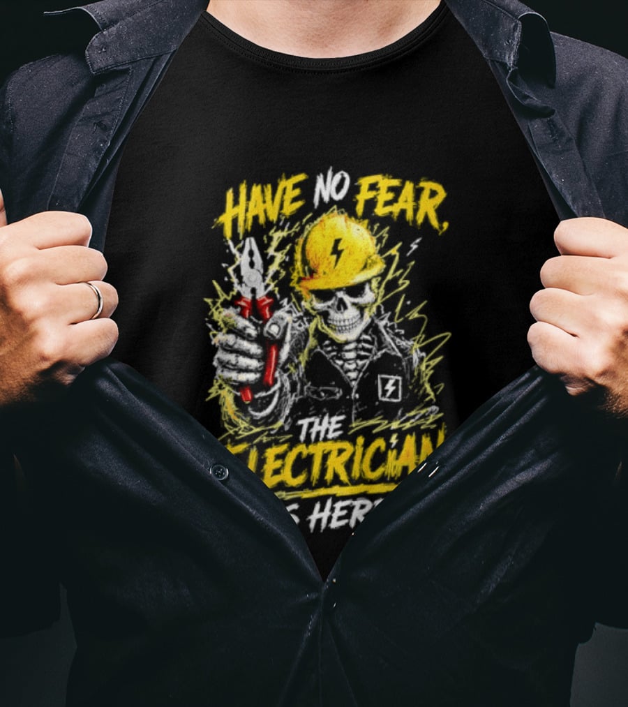 Have No Fear The Electrician Is Here Skeleton Yellow Hard Hat Holding Tool T-Shirt
