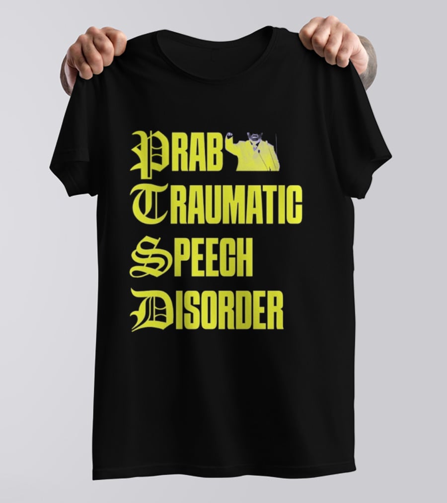 Prab Traumatic Speech Disorder Yellow Bold Lettering T-Shirt