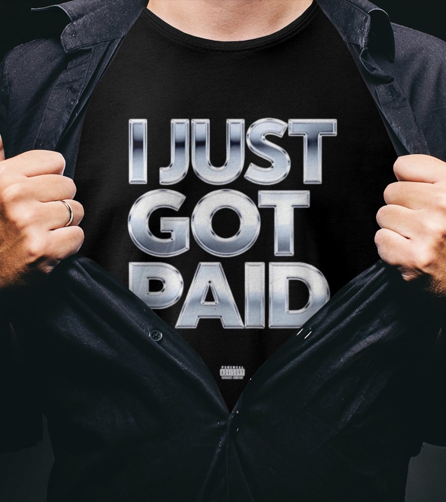 I Just Got Paid Metallic T-Shirt