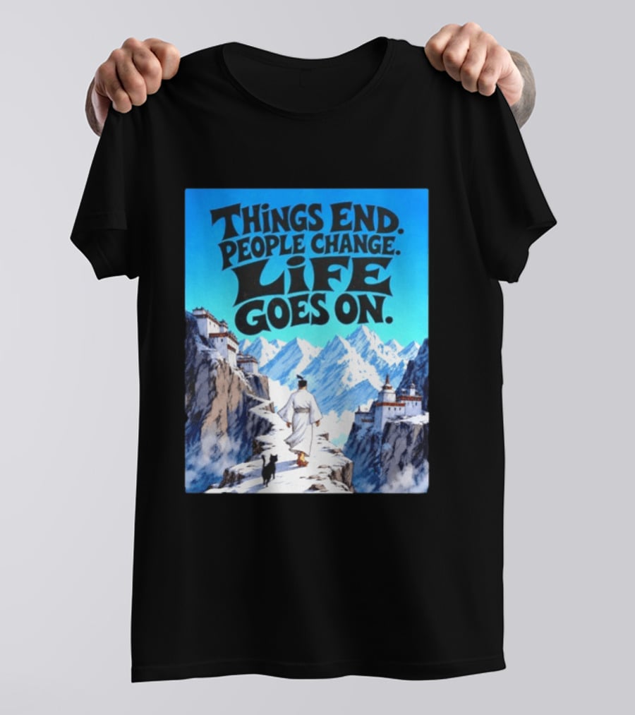 Things End People Change Life Goes On Samurai Jack Journey Through Mountains T-Shirt