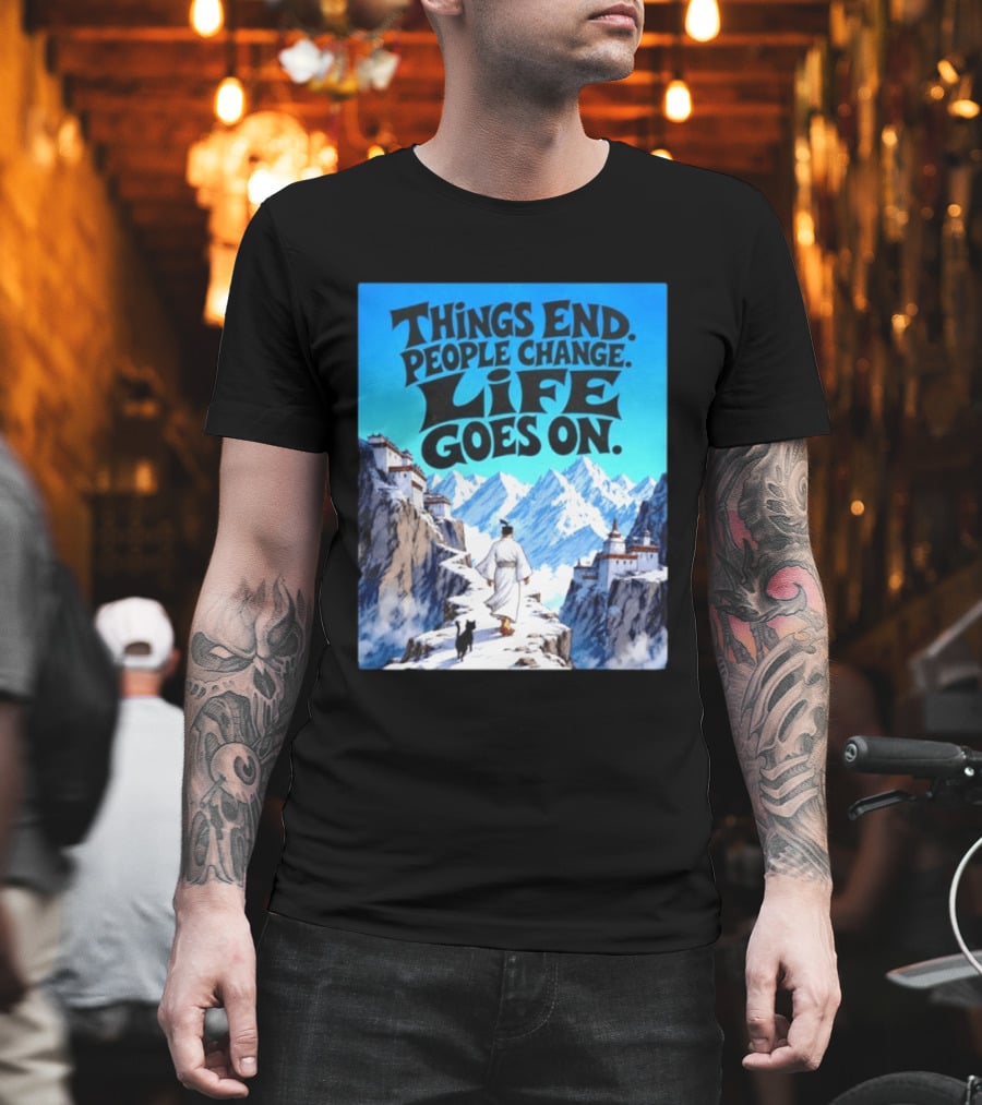 Things End People Change Life Goes On Samurai Jack Journey Through Mountains T-Shirt