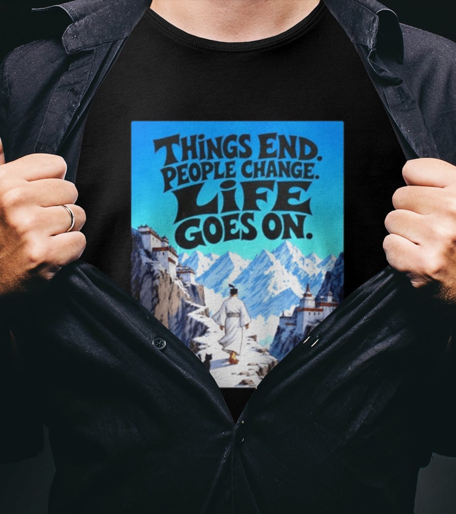 Things End People Change Life Goes On Samurai Jack Journey Through Mountains T-Shirt