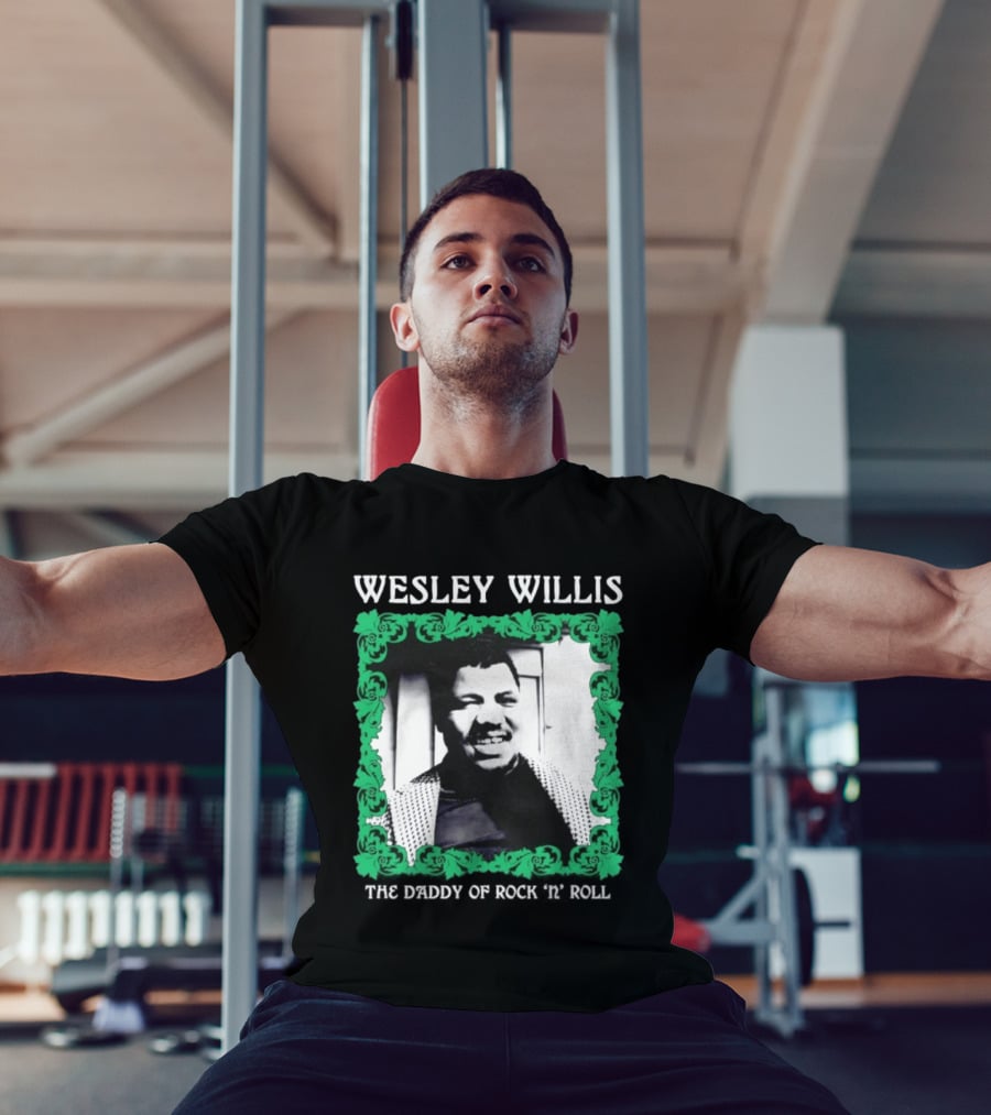 Wesley Willis The Daddy Of Rock 'n' Roll Vintage Music Legend T-Shirt