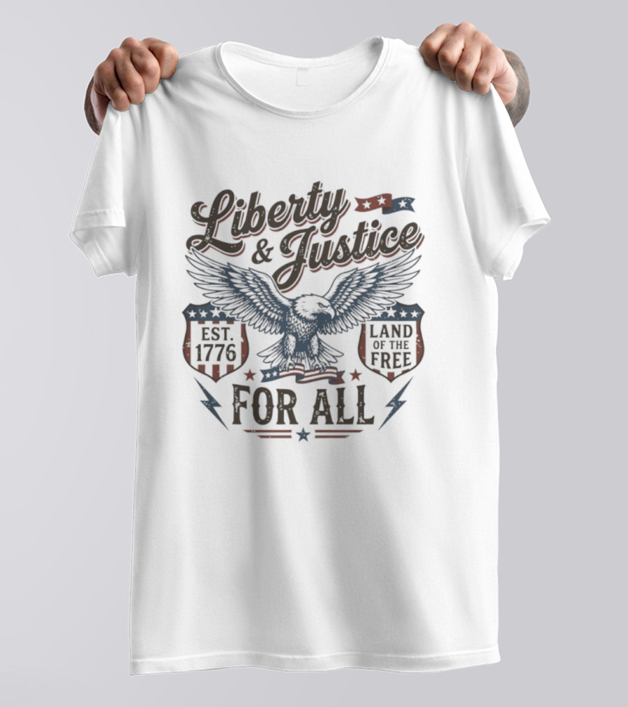 Liberty And Justice Eagle Est 1776 Land Of The Free For All T-Shirt