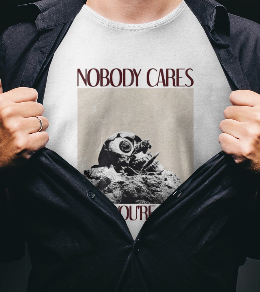 Nobody Cares Until You're Dead Skull Eyeball T-Shirt