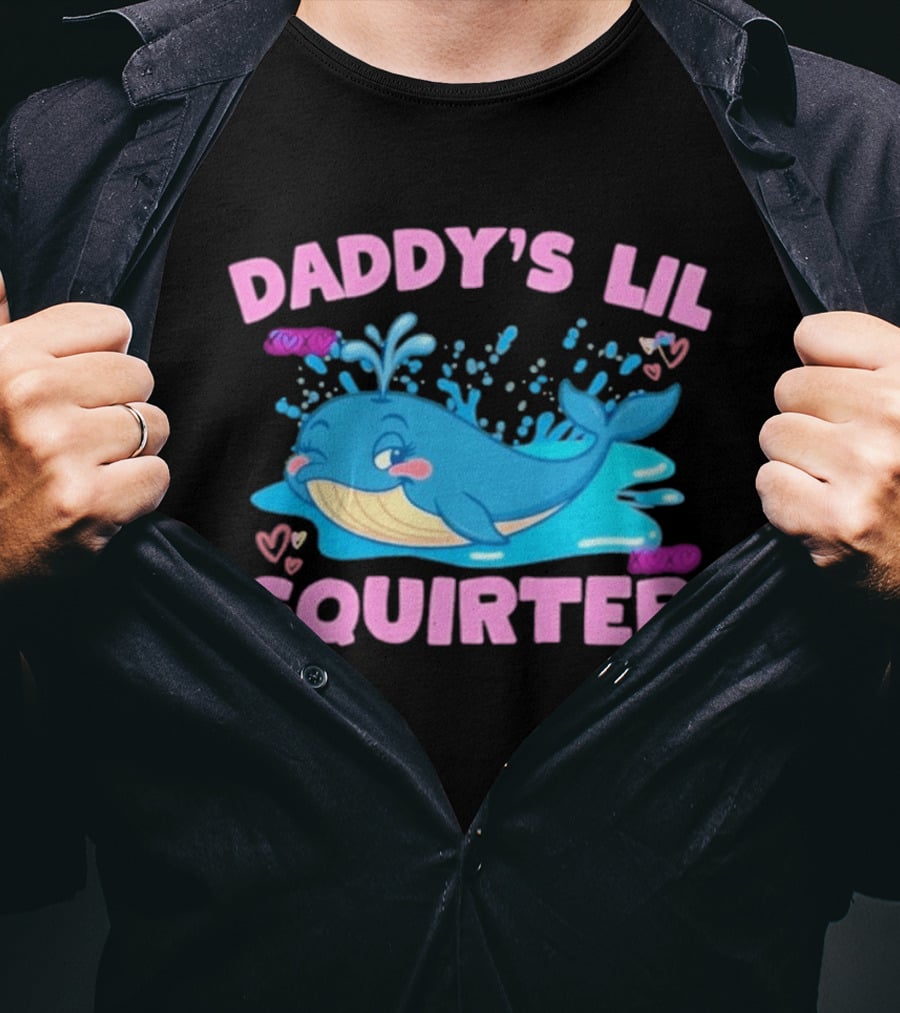 Daddy's Lil Squirter Cute Whale Bubbles And Hearts T-Shirt