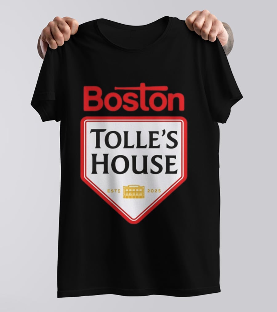 Boston Tolle's House Baseball Est 2025 T-Shirt