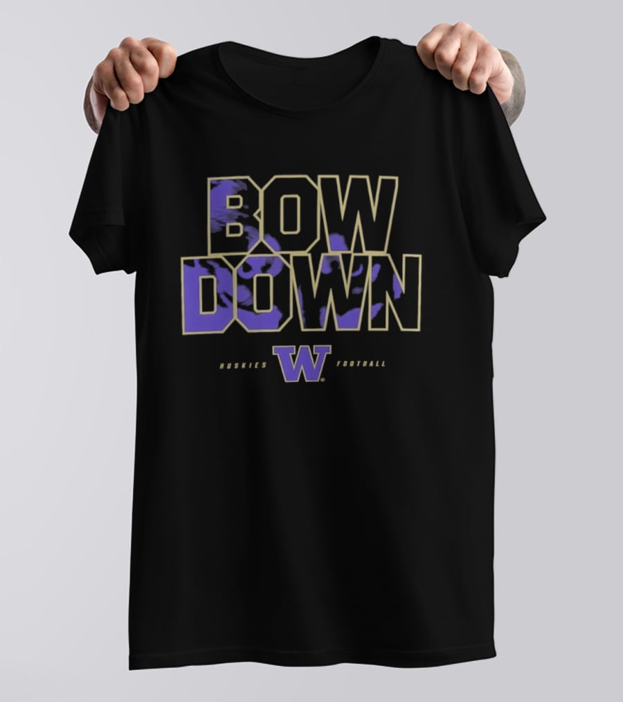 Bow Down Washington Huskies Football W T-Shirt