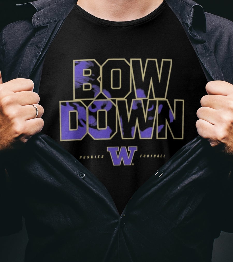 Bow Down Washington Huskies Football W T-Shirt
