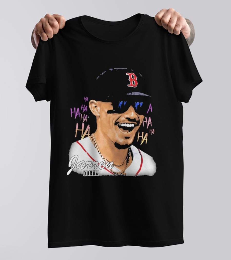 Jarren Duran They Laughed I Kept Going Boston Baseball Humor T-Shirt
