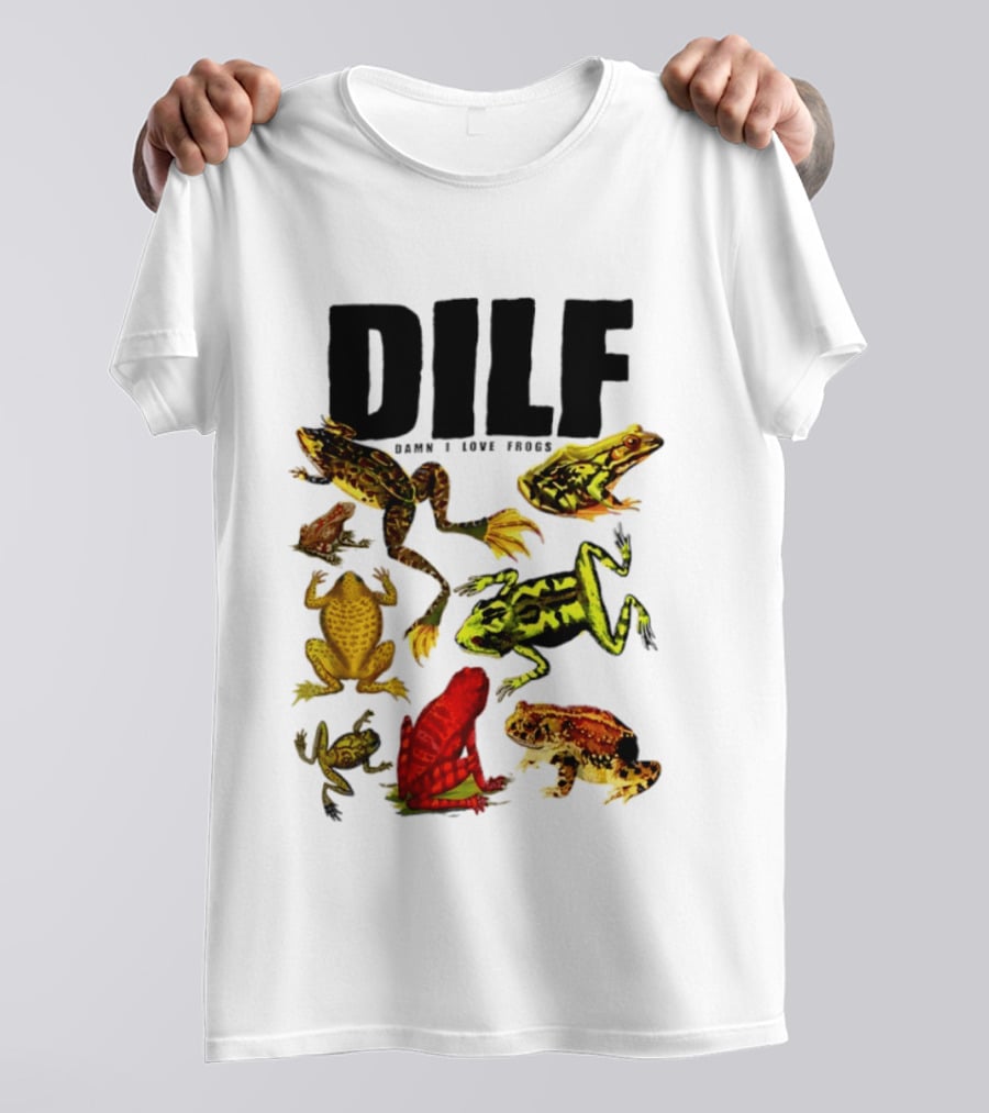 DILF Damn I Love Frogs Frog Lover Amphibian Collection T-Shirt
