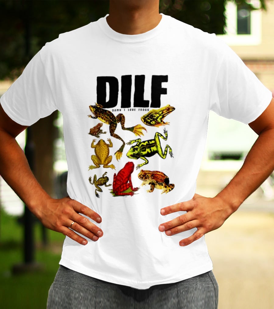 DILF Damn I Love Frogs Frog Lover Amphibian Collection T-Shirt
