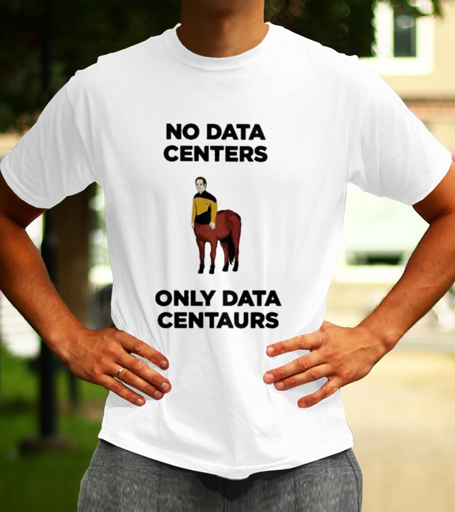 Star Trek The Next Generation Data Centers Only Data Centaurs Humor T-Shirt