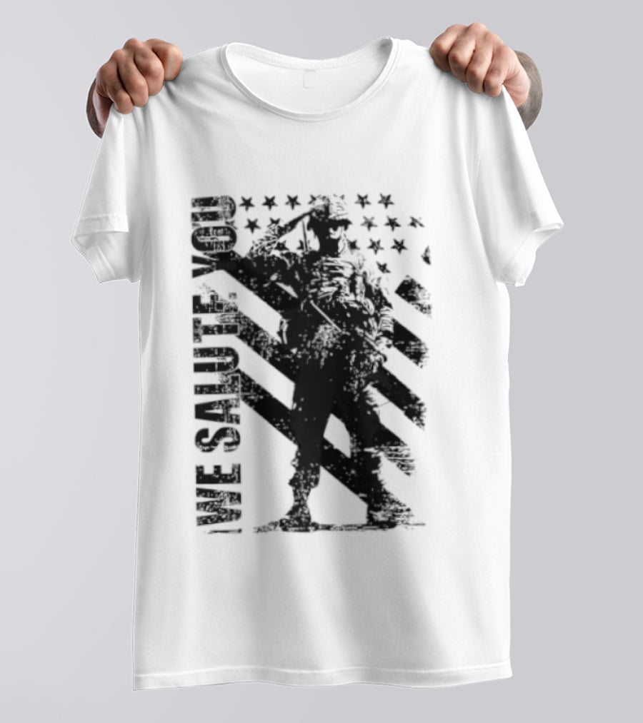 We Salute You Soldier American Flag Military Stars Stripes T-Shirt