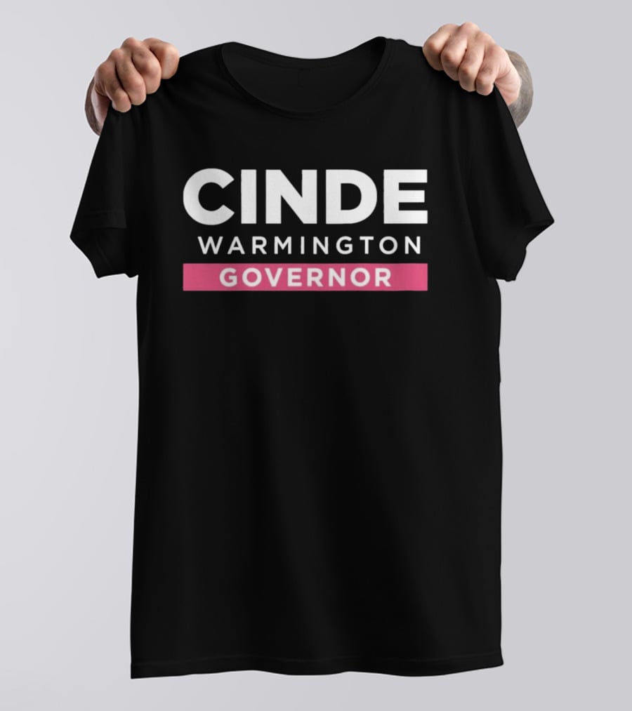 Cinde Warmington Governor Campaign T-Shirt
