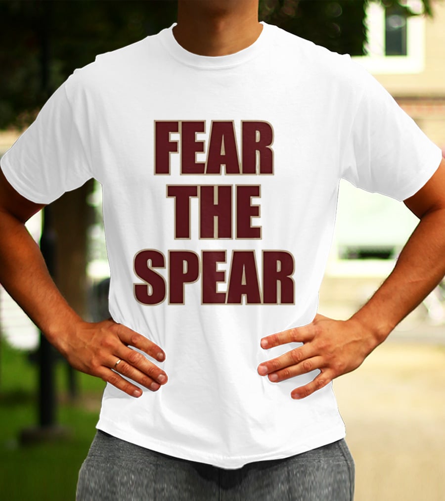 Fear The Spear Florida State Seminoles Football T-Shirt