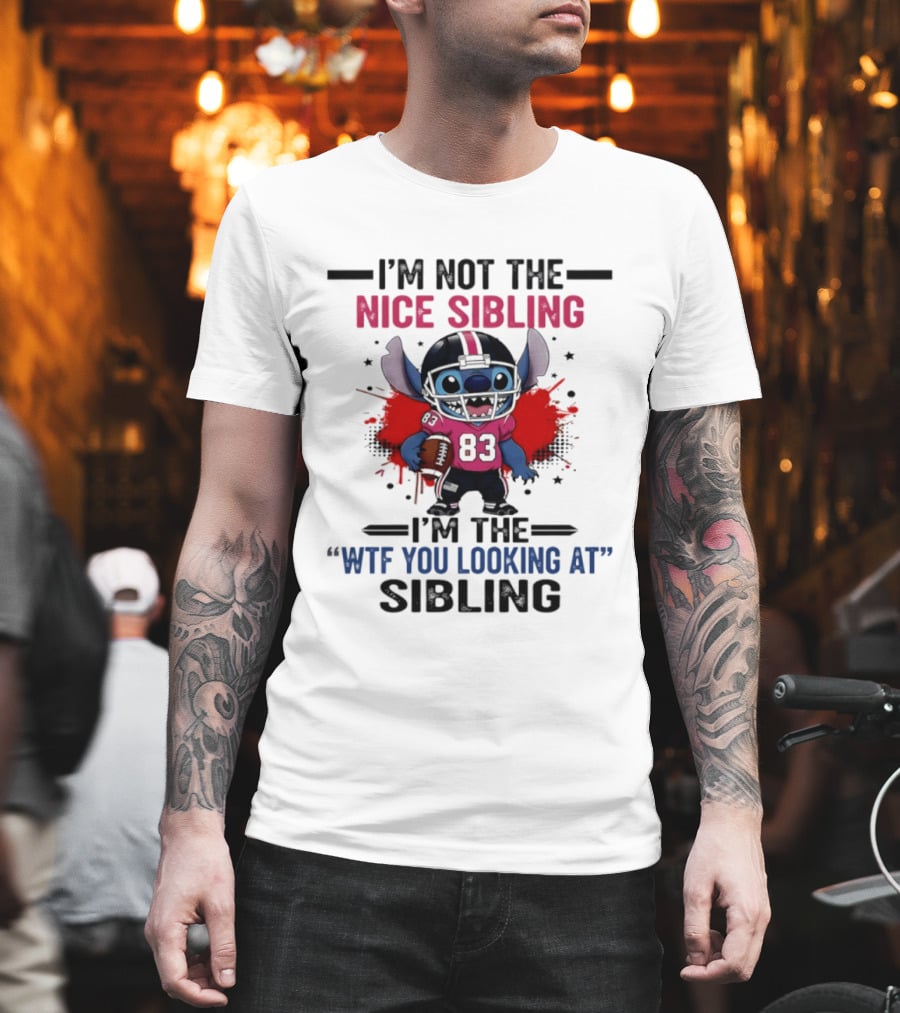 I'm Not The Nice Sibling I'm The WTF You Looking At Sibling Stitch Football Outfit 83 T-Shirt